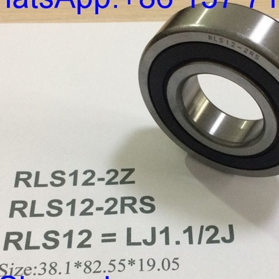 RLS12-2RS / LJ1.1/2-2RSJ Dimensioni in pollici Cuscinetti per autoveicoli Cuscinetto a sfera a scanalatura profonda 38.1*82.55*19.05mm